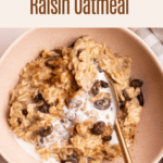 Cinnamon Raisin Oatmeal