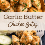 Garlic Butter Chicken Bites