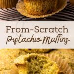 Pistachio Muffins