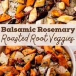 Cooked Balsamic Roasted Root Vegetables, sprinkled with chopped rosemary.