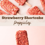 Pinterest image showing a tray of strawberry shortcake popsicles and a single popsicle being held.