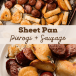 Styled image of roasted pierogis and sausage with cabbage, highlighting a sheetpan pierogi and sausage meal.