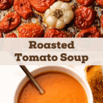 A Pinterest graphic with the text Roasted Tomato Soup.